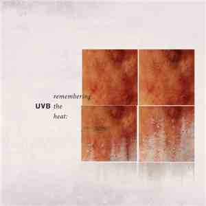 UVB  - Remembering The Heat