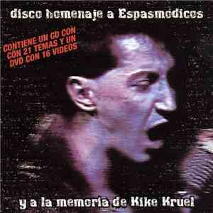 Various - Disco Homenaje A Espasmódicos Y A La Memoria De Kike Kruel