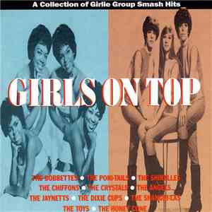 Various - Girls On Top (A Collection Of Girlie Group Smash Hits)