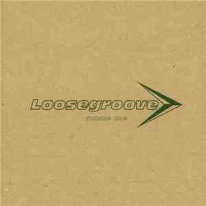 Various - Loosegroove Volume One
