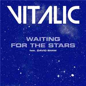 Vitalic Feat. David Shaw  - Waiting For The Stars