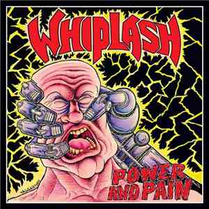 Whiplash  - Power And Pain