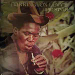 Barrington Levy - Barrington Levy's Life Style