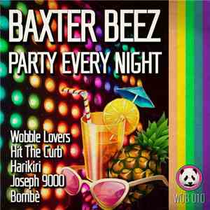 Baxter Beez - Party Every Night