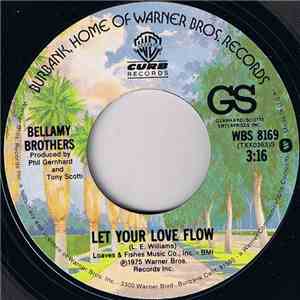 Bellamy Brothers - Let Your Love Flow