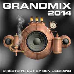Ben Liebrand - Grandmix 2014 Director's Cut