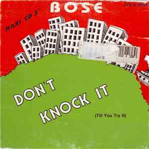 BOSE - Don't Knock It (Till You Try It)