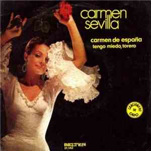 Carmen Sevilla - Carmen De España / Tengo Miedo Torero