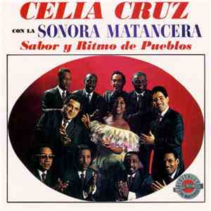 Celia Cruz Con La Sonora Matancera - Sabor Y Ritmo De Pueblos