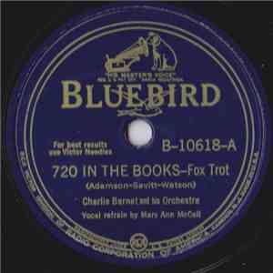 Charlie Barnet And His Orchestra - 720 In The Books / So Far, So Good