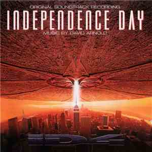 David Arnold - Independence Day (Original Soundtrack Recording)