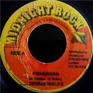Dennis Walks / Jah Thomas & Midnight Rock Crew - Fisherman / Fisherman Dub