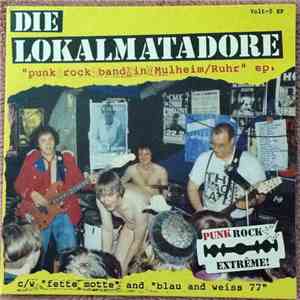 Die Lokalmatadore - Punk Rock Band In Mulheim / Ruhr EP