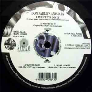 Don Pablo's Animals - I Want To Do It