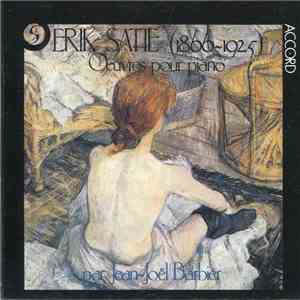 Erik Satie / Jean-Joël Barbier - Œuvres Pour Piano Volume 1