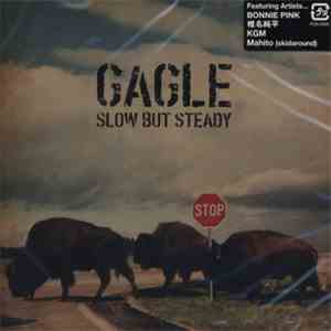 Gagle - Slow But Steady