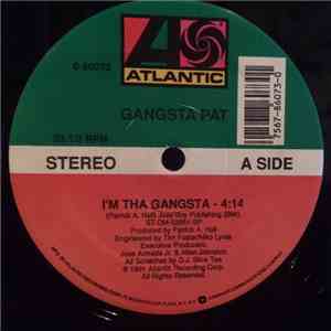 Gangsta Pat - I'm Tha Gangsta / Shootin' On Narcs
