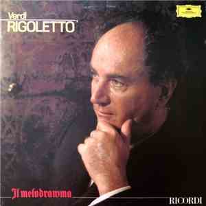Giuseppe Verdi - Dietrich Fischer-Dieskau, Renata Scotto, Carlo Bergonzi, Fiorenza Cossotto, Orchestra E Coro Del Teatro Alla Scala, Roberto Benaglio, Rafael Kubelik - Rigoletto - 3