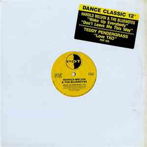 Harold Melvin & The Bluenotes / Teddy Pendergrass - Wake Up Everybody / Don't Leave Me This Way / Love TKO