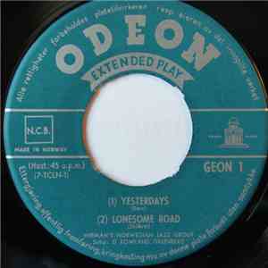 Herman's Norwegian Jazz Group - Yesterdays / Lonesome Road / Crazy Rhythm / I Surrender, Dear