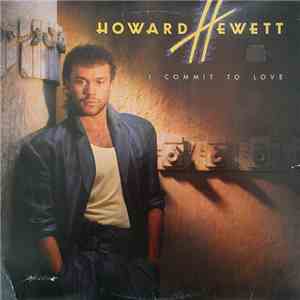 Howard Hewett - I Commit To Love