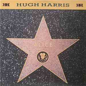 Hugh Harris - Alice