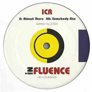 ICR - Almost There / Somebody Else