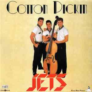 Jets - Cotton Pickin