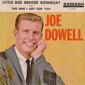 Joe Dowell With The Stephen Scott Singers & The Jerry Kennedy Orchestra - Little Red Rented Rowboat