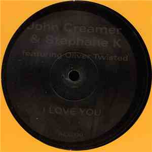 John Creamer & Stephane K - I Love You