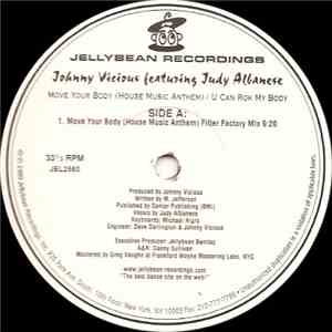Johnny Vicious - Move Your Body (House Music Anthem) / U Can Rok My Body