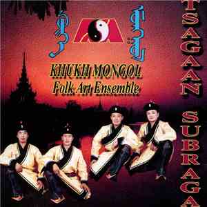 Khukh Mongol - Tsagan Subraga