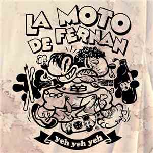 La Moto de Fernan - Yeh Yeh Yeh!