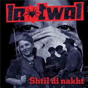 La Twal - Shtil Di Nakht