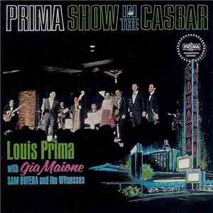Louis Prima With Gia Maione & Sam Butera And The Witnesses - Prima Show In The Casbar