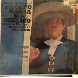 Mariachi Oro Y Plata - The Great Songs Of Adolfo Garza De Mexico