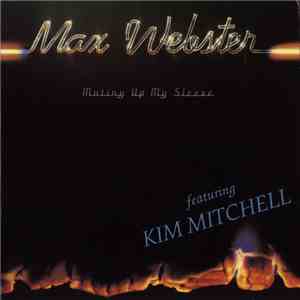 Max Webster - Mutiny Up My Sleeve