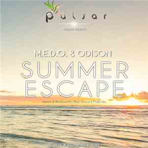 M.E.D.O. & Odison - Summer Escape