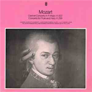 Mozart / Jacques Lancelot (Clarinet) • Jean-Pierre Rampal (Flute) • Lily Laskine (Harp) / The Jean-Francois Paillard Chamber Orchestra Conducted By Paillard - Clarinet Concerto In A Major. K.622 / Concerto For Flute And Harp, K.299