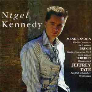 Nigel Kennedy, Jeffrey Tate, English Chamber Orchestra - Mendelssohn & Bruch: Violin Concertos