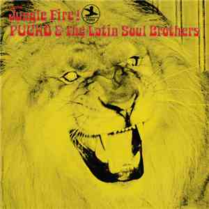 Pucho & The Latin Soul Brothers - Jungle Fire!