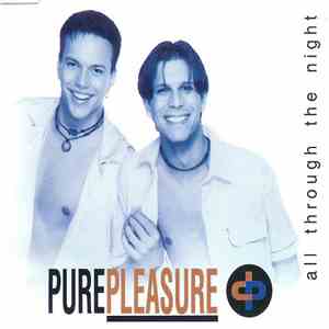 Pure Pleasure  - All Through The Night