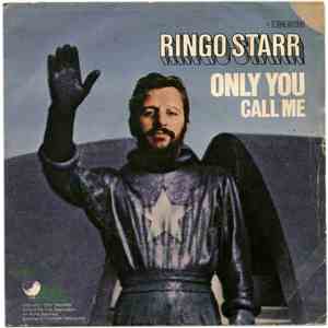 Ringo Starr - Only You / Call Me