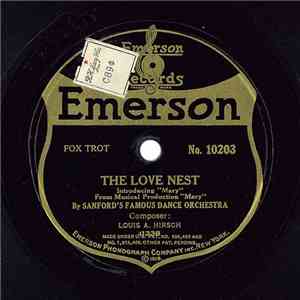 Sanford's Famous Dance Orchestra / Rudy Wiedoeft's Palace Trio - The Love Nest / Close To My Heart
