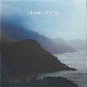 Serenades - Come Home