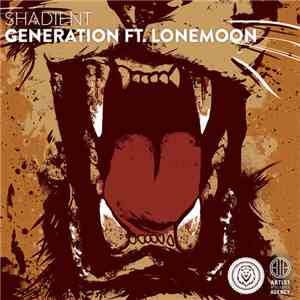 Shadient Ft. LoneMoon - Generation