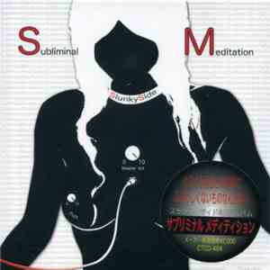 Slunky Side - Subliminal Meditation