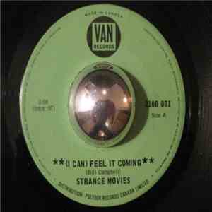 Strange Movies - (I Can) Feel It Coming