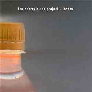 The Cherry Blues Project - Losers