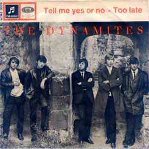 The Dynamites  - Tell Me Yes Or No / Too Late